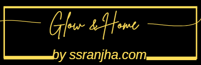 Glow & Home by ssranjha.com
